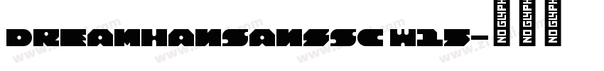DreamHanSansSC W15字体转换